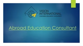Abroad Education Consultant