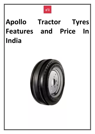 Apollo Tractor Tyres Features and Price In India