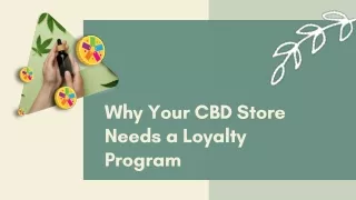 Why Your CBD Store Needs a Loyalty Program