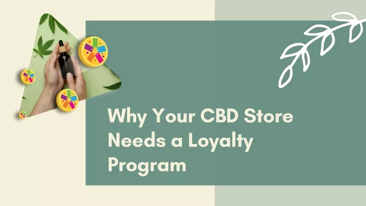 why your cbd store needs a loyalty program