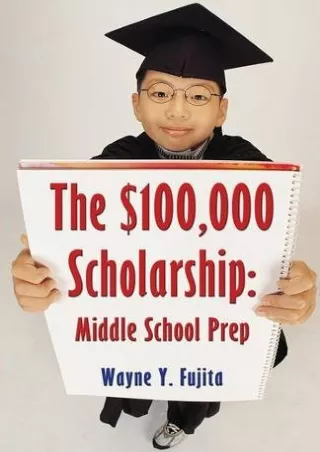 DOWNLOAD The 100 000 Scholarship Middle School Prep