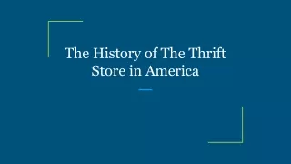 The History of The Thrift Store in America
