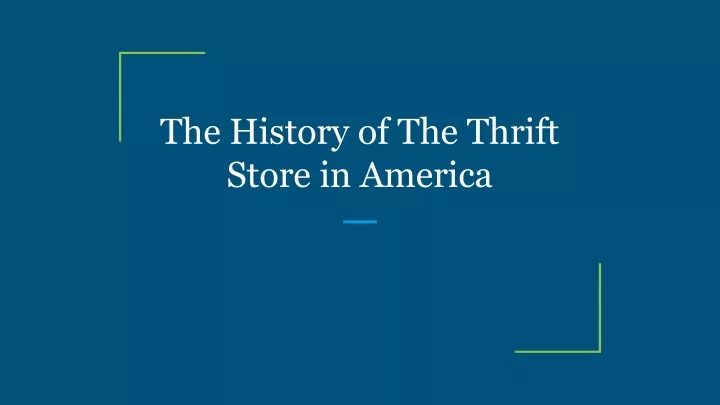 the history of the thrift store in america