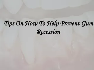 Tips On How To Help Prevent Gum Recession