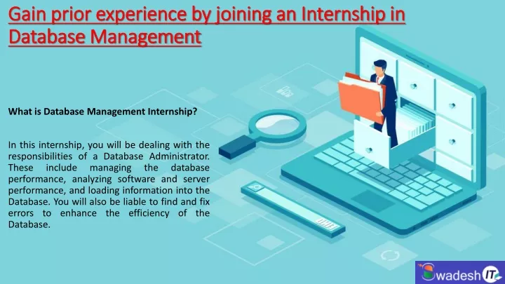 gain prior experience by joining an internship in database management