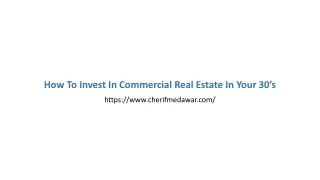 How To Invest In Commercial Real Estate In Your 30’s
