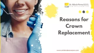 Reasons for crown Replacement