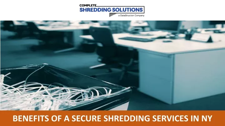 benefits of a secure shredding services in ny