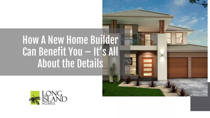 how a new home builder can benefit