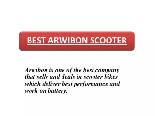 BEST ARWIBON SCOOTER