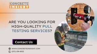 Are you looking for high-quality Pull Testing Services
