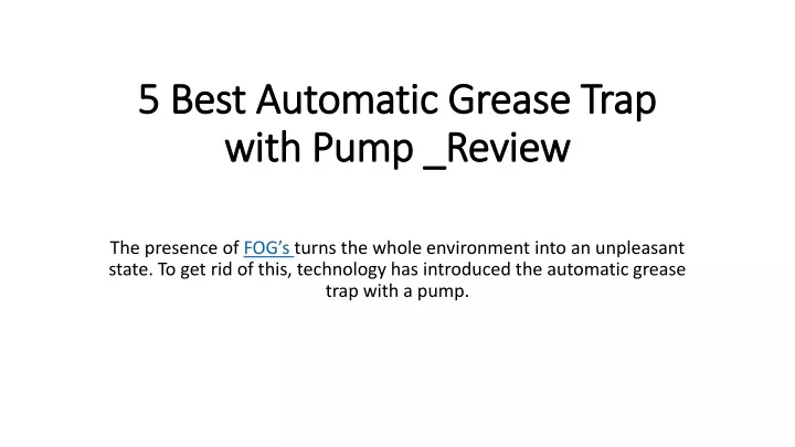 5 best automatic grease trap with pump review