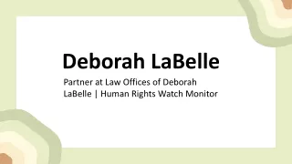 Deborah LaBelle - A Visionary and Passionate Leader