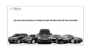 Here Are Some Pointers To Help You Get The Most Out Of Your Limo Ride