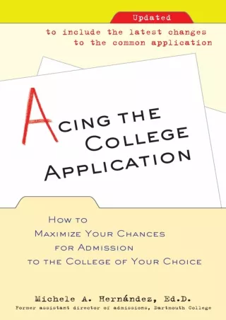 DOWNLOAD Acing the College Application How to Maximize Your Chances for