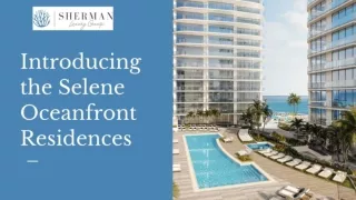 Introducing the Selene Oceanfront Residences