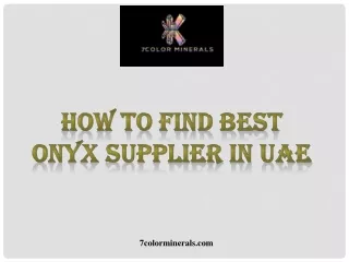 How to Find Best Onyx Supplier in UAE