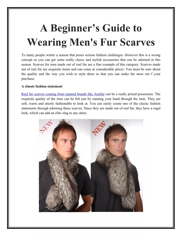 a beginner s guide to wearing men s fur scarves