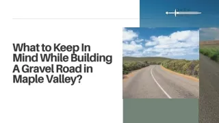 What to Keep In Mind While Building A Gravel Road in Maple Valley