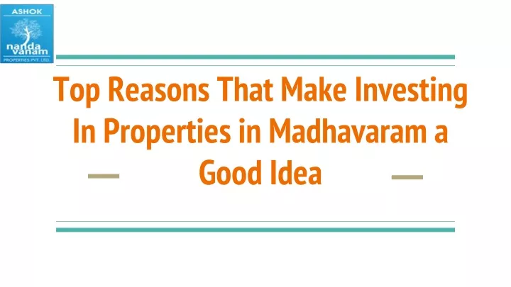 top reasons that make investing in properties in madhavaram a good idea