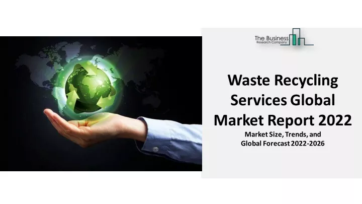 waste recycling services global marketreport 2022
