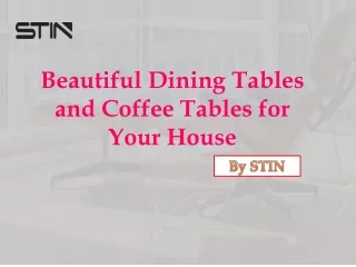 beautiful dining tables and coffee tables