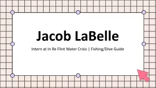 Jacob LaBelle - A Remarkable and Dedicated Professional