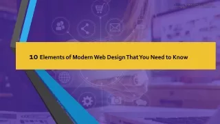 10 Elements of Modern Web Design That You Need to Know