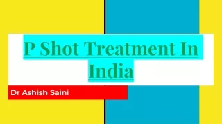 P Shot Treatment in india