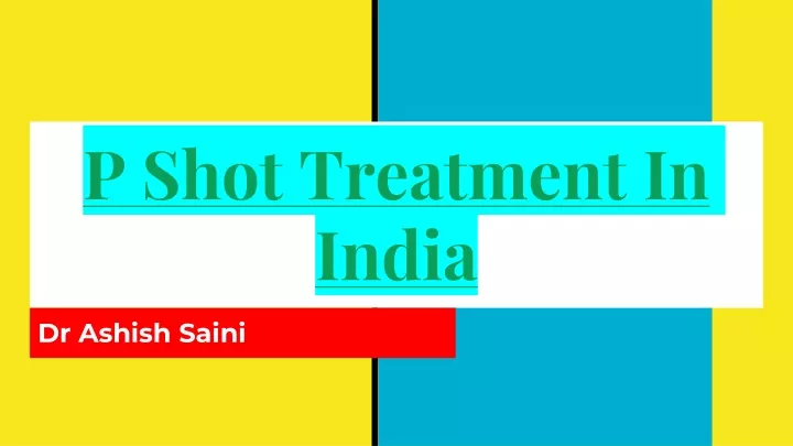 p shot treatment in india