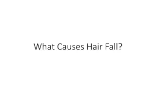 What Causes Hair Fall?