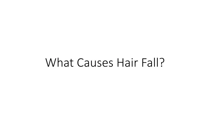 what causes hair fall