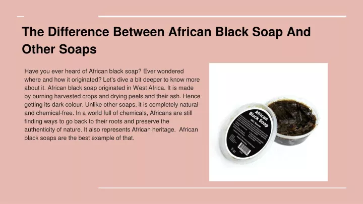 the difference between african black soap and other soaps