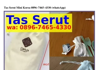 Tas Serut Mini Korea ౦89Ϭ•ᜪㄐϬ5•ㄐ౩౩౦{WA}