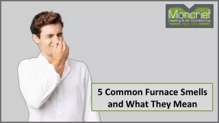 5 common furnace smells and what they mean