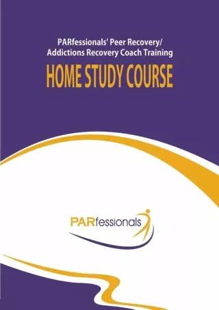 DOWNLOAD PARfessionals Peer Recovery Addictions Recovery Coach Training Home