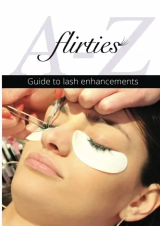 READING Flirties  A Z Guide To Lash Enhancements