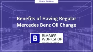 Benefits of Having Regular Mercedes Benz Oil Change