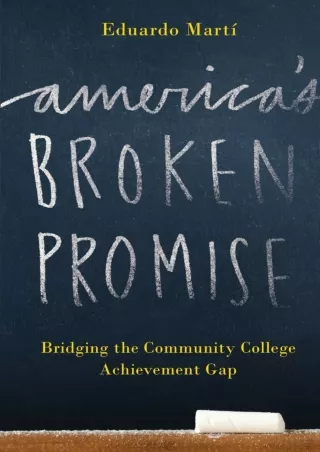 READ America s Broken Promise Bridging the Community College Achievement Gap