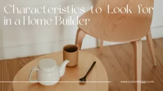 Characteristics to Look for in a Home Builder