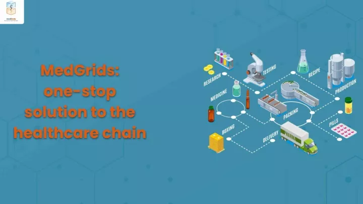 medgrids one stop solution to the healthcare chain
