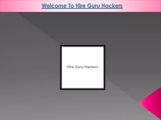 Hacker For Hire - Hire Guru Hackers