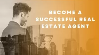 Become A Successful Real Estate Agent