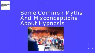 Some Common Myths And Misconceptions About Hypnosis