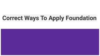 correct ways to apply foundation