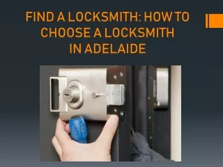 FIND A LOCKSMITH: HOW TO CHOOSE A LOCKSMITH IN ADELAIDE