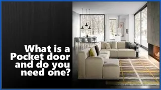 what is a pocket door and do you need one