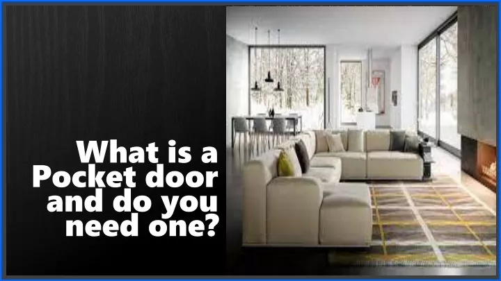 what is a pocket door and do you need one