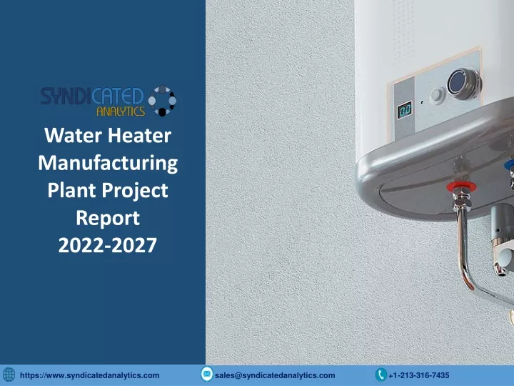 water heater manufacturing plant project report