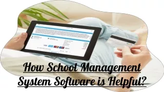 How School Management System Software is Helpful?